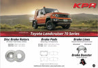 KPR Brakes - 4x4 4WD Brake Upgrades (Disc Rotors / Brake Pads / Brake Hose / Brake Booster ) FOR TOYOTA Landcruiser 70 Series (LC76 LC78 LC79)